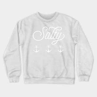 Salty - Newfoundland Saying || Newfoundland and Labrador || Gifts || Souvenirs || Clothing Crewneck Sweatshirt